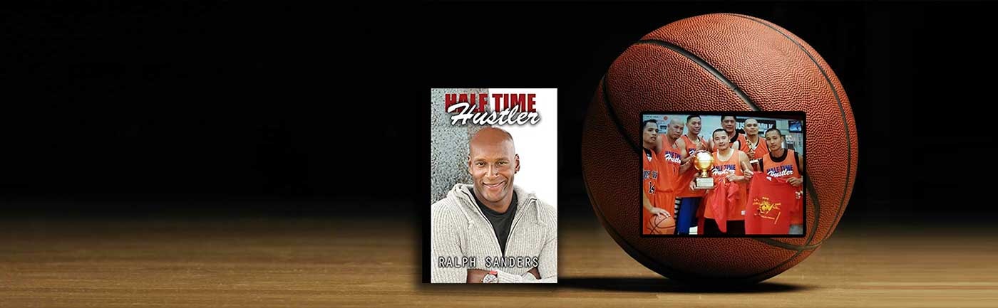 Halftime Hustler — BIG TIME Hustler by Ralph Sanders
